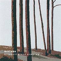 Midlake : Milkmaid Grand Army